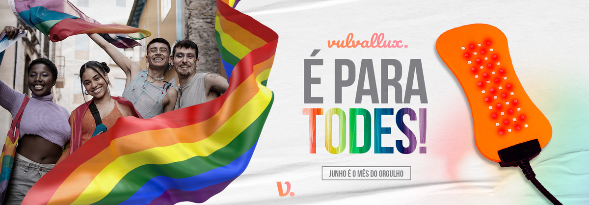 vulvallux é para todes, mês do orgulho LGBTQIAPN+