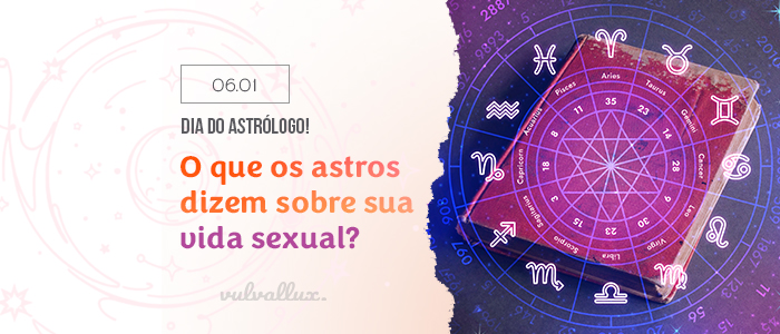 You are currently viewing O que os astros dizem sobre sua vida sexual? 